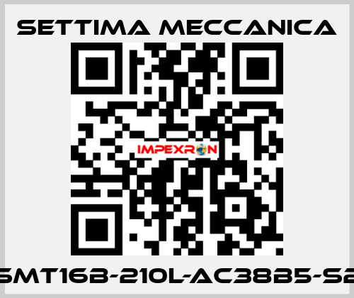 GR45-SMT16B-210L-AC38B5-S2-RP-T1 Settima Meccanica