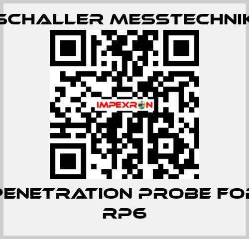 penetration probe for RP6 Schaller Messtechnik