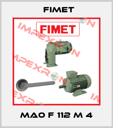 MA0 F 112 M 4 Fimet