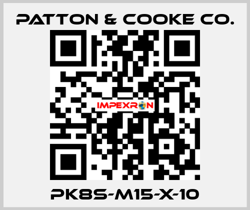 PK8S-M15-x-10 Patton & Cooke Co.