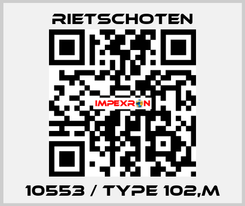 10553 / Type 102,m RIETSCHOTEN