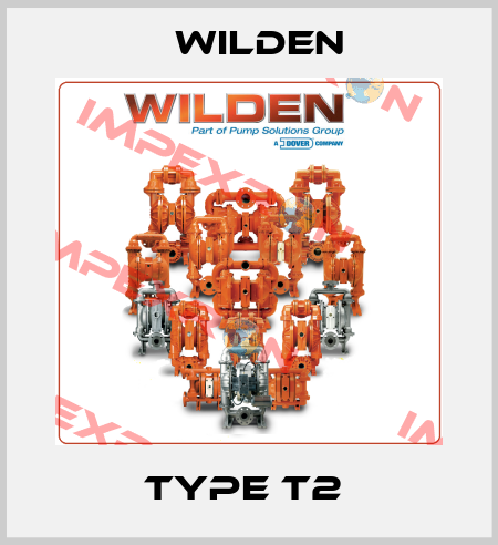 type T2  Wilden