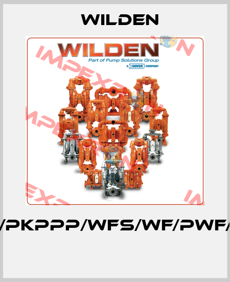 P200/PKPPP/WFS/WF/PWF/0504  Wilden