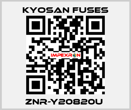 ZNR-Y20820U  Kyosan Fuses