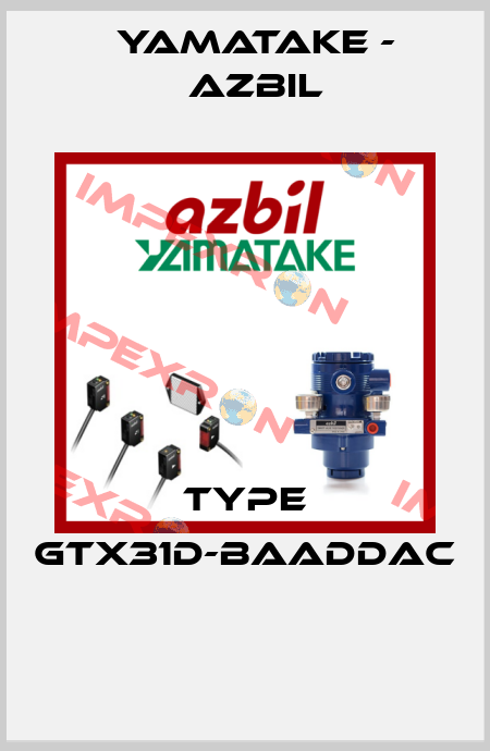 TYPE GTX31D-BAADDAC  Yamatake - Azbil
