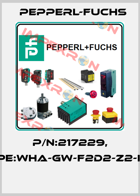 P/N:217229, Type:WHA-GW-F2D2-Z2-ETH  Pepperl-Fuchs