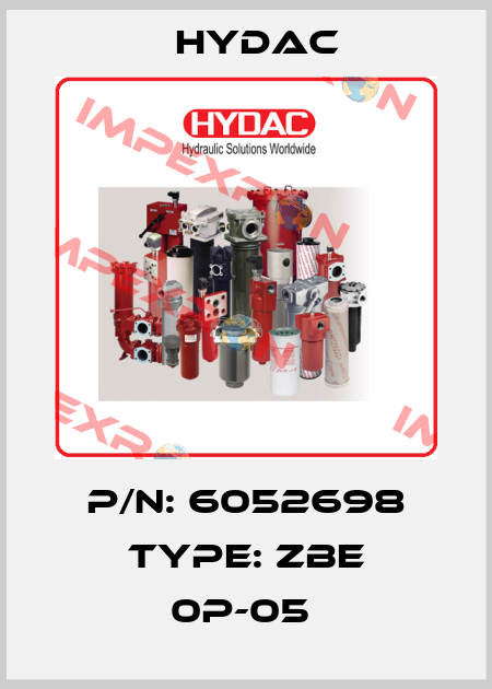 P/N: 6052698 Type: ZBE 0P-05  Hydac
