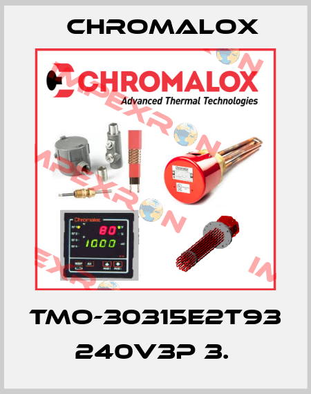 TMO-30315E2T93 240V3P 3.  Chromalox