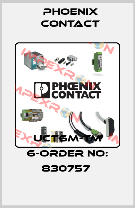 UCT6M-TM 6-ORDER NO: 830757  Phoenix Contact