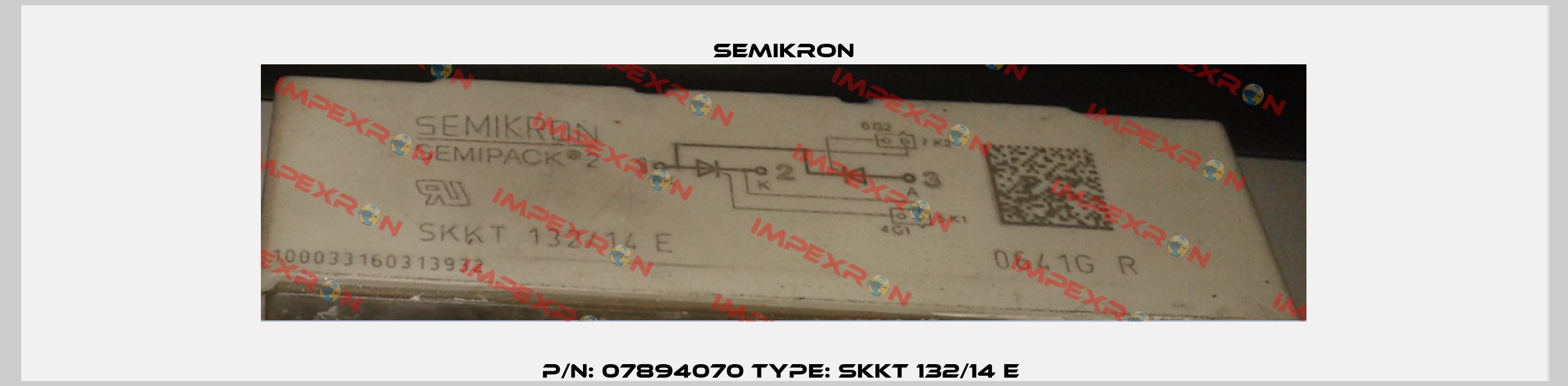 P/N: 07894070 Type: SKKT 132/14 E  Semikron
