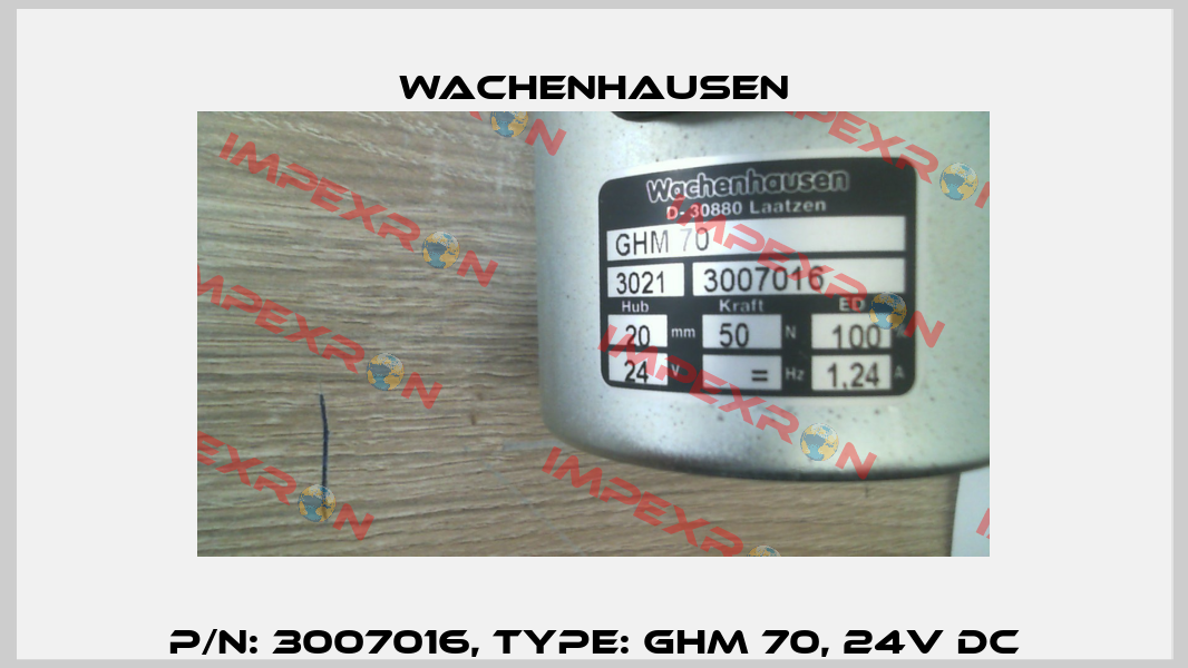 P/N: 3007016, Type: GHM 70, 24V DC Wachenhausen