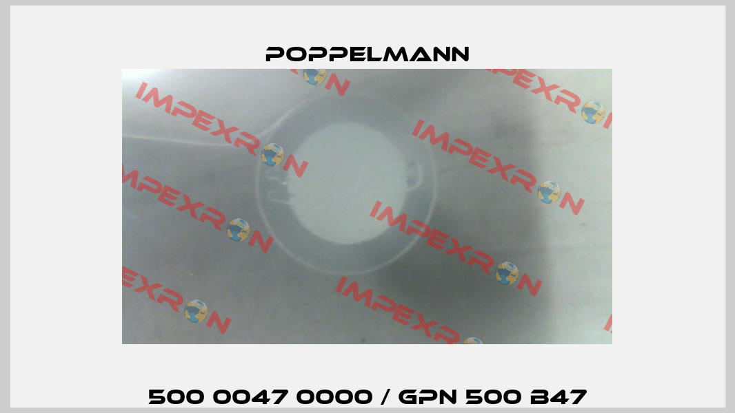 500 0047 0000 / GPN 500 B47 Poppelmann